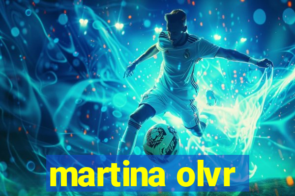 martina olvr